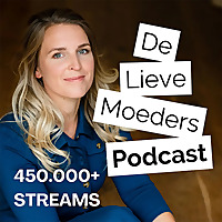 De Lieve Moeder Podcast
