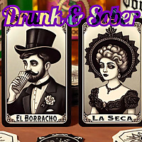 El Borracho y La Seca (Drunk & Sober)