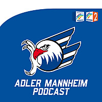 Der Adler Mannheim Eishockey-Podcast