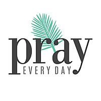 Pray Every Day