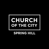 Church of the City - Spring Hill
