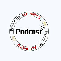 ALC Beijing Podcast