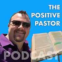 Positive Pastor Podcast