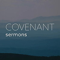 Covenant Baptist Church Sermons