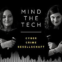 Mind the Tech   Cyber, Crime, Gesellschaft