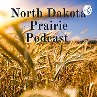 North Dakota Prairie Podcast