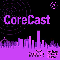 CoreNet NorCal Podcast Episodes