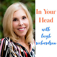 In Your Head with Leigh Richardson
