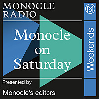Monocle on Saturday