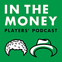 In The Money Players' Podcast