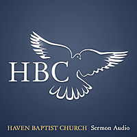 Haven Baptist: Sermon Audio
