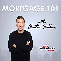 Mortgage 101 with Clinton Wilkins & Todd Veinotte