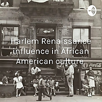 Harlem Renaissance influence in African American culture