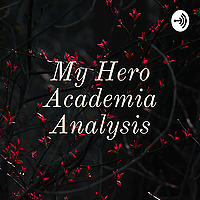 My Hero Academia Analysis
