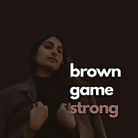 Brown Game Strong