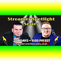 Elevate: Streamer Spotlight Series