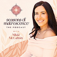 Seasons of Matrescence - The Podcast