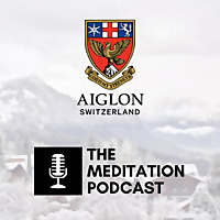 Aiglon Meditation Podcast