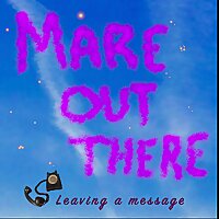 Mare Out There: Leaving a Message