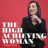 The High Achieving Woman