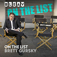 Bleav presents On The List with Brett Gursky