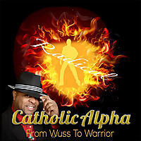 Catholic Alpha Radical
