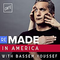Remade in America with Bassem Youssef