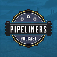 Pipeliners Podcast