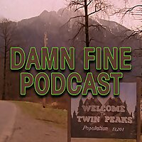 Damn Fine Podcast - A Twin Peaks Podcast