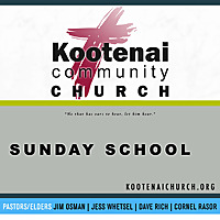 Kootenai Church Adult Sunday School