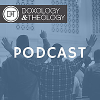 Doxology & Theology