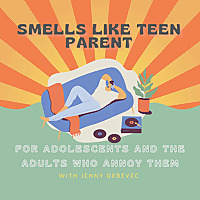 Smells Like Teen Parent