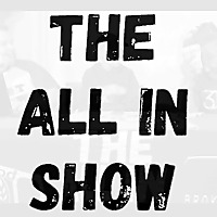 The All In Show