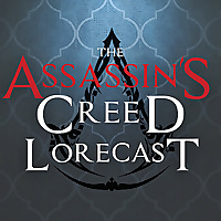 Assassin's Creed Lorecast