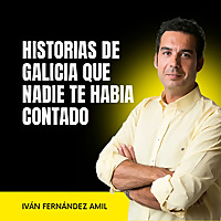 Historias de Galicia que nadie te había contado
