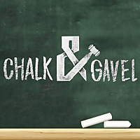 Chalk and Gavel: An Education Law Podcast