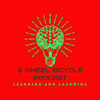 3 Wheel Bicycle Podcast