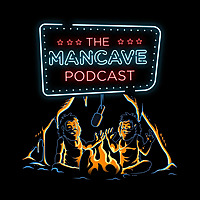 The Mancave Podcast