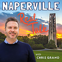 Naperville Real Talk w/ Chris Grano