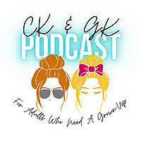 How to Be a Grownup: A Humorous Guide for Moms, with CK & GK