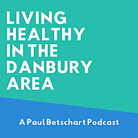 Living Healthy in the Danbury Area