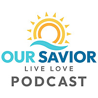 Our Savior Lutheran Church Podcast