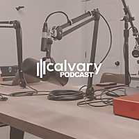 Calvary Shreveport Podcast