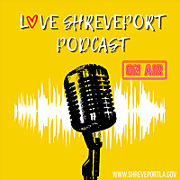 I Love Shreveport Podcast