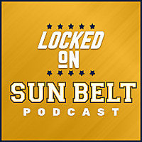 Locked On Sun Belt - Daily Podcast On Sun Belt Conference Football & Basketball