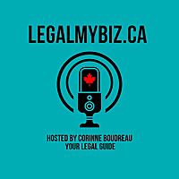 The Legalmybiz.ca Podcast