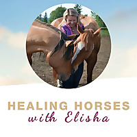 Healing Horses with Elisha