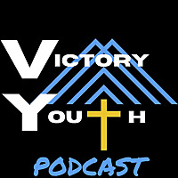 Victory Youth Podcast