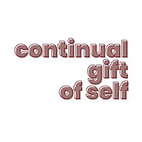 Continual Gift of Self