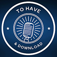 To Have & Download